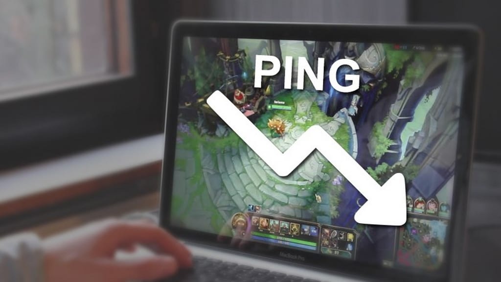 Cách giảm Ping LOL (Liên Minh Huyền Thoại) NHANH CHÓNG